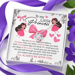 To My Little Princess - Always Be With You - Necklace KT23