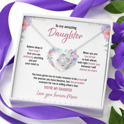 To My Daughter - Always Believe Deep In Your Heart - Necklace SO48T - Charming Present
