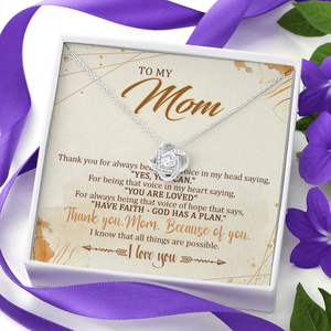 To My Mom Because Of You,I Know That All Things Are Possible - Necklace SO12T