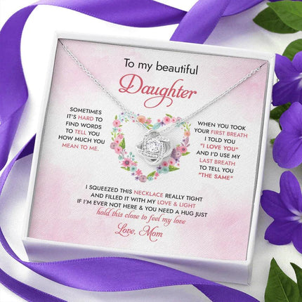 To My Daughter Hold This Close To Feel My Love - Necklace SO96 - Charming Present
