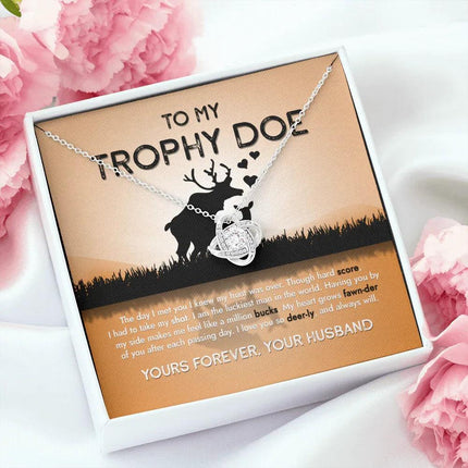 To My Trophy Doe The Day I Met You I Knew My Hunt Was Done - Necklace SO15v4 - Charming Present