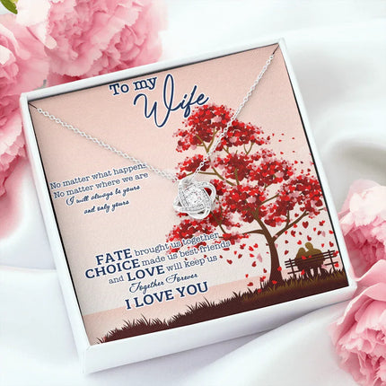 To My Wife No Matter What Happens I Will Always Be Yours Necklace SO10v1 - Charming Present