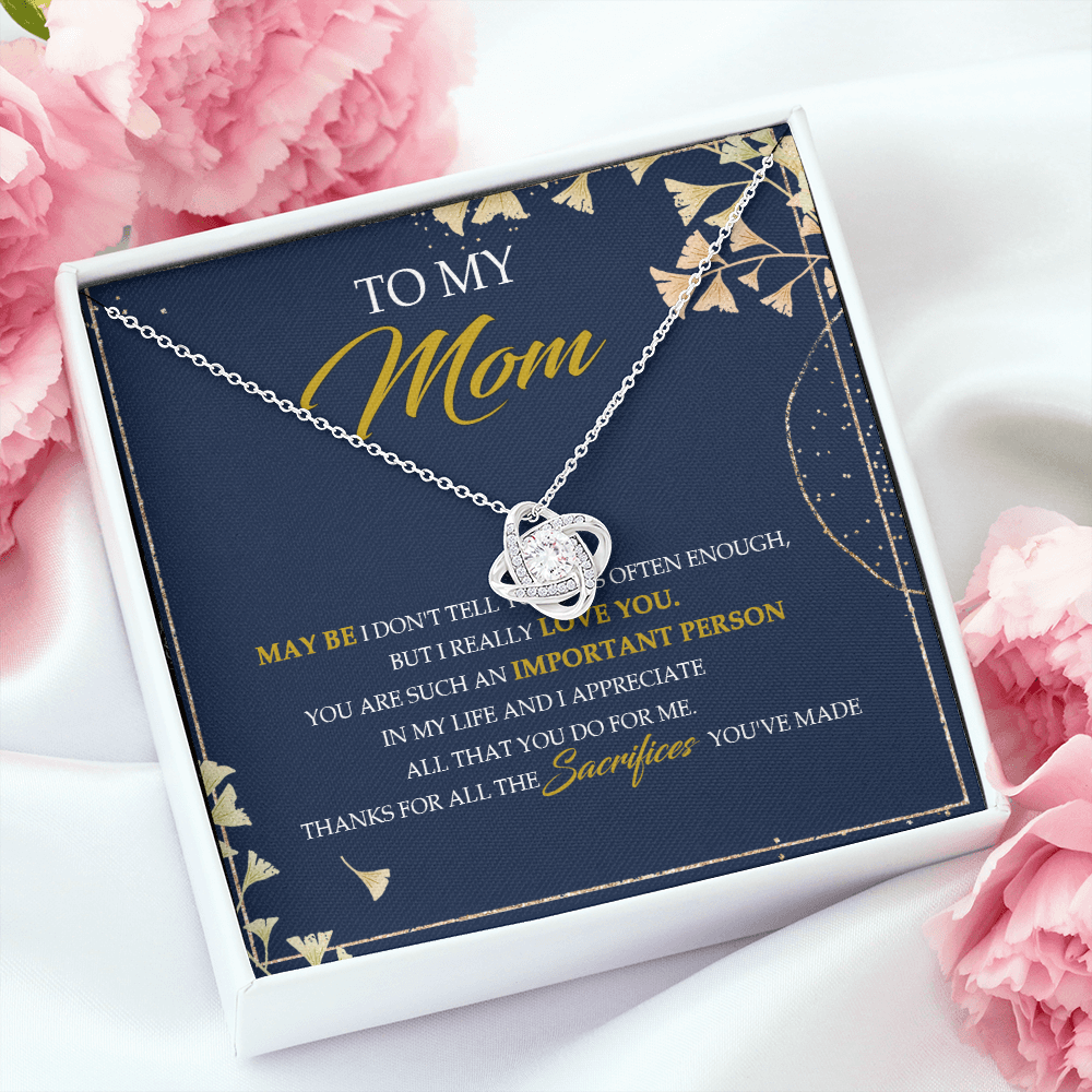 To My Mom Thanks For All The Sacrifices You&#39;ve Made - Necklace SO09V