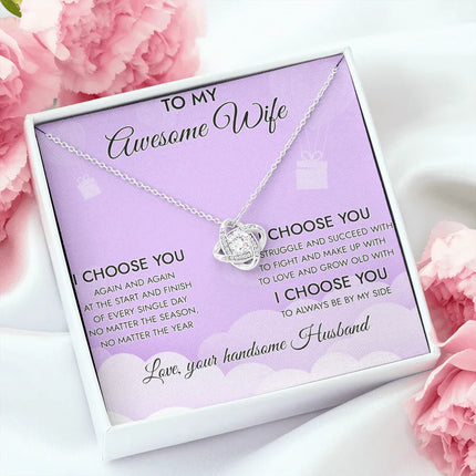 To My Awesome Wife I Choose You To Always Be By My Side Necklace SO14v1 - Charming Present