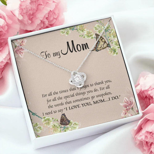 To My Mom For All The Times That I Forgot To Thank You Necklace SO65 - Charming Present