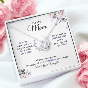 To My Mom - I Really Love You - Necklace SO38V