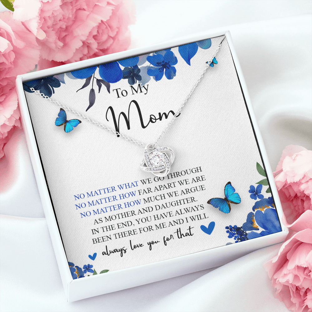 To My Mom You Have Always Been There For Me And I Will Always Love You Necklace SO55