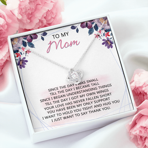 To My Mom - Your Love Has Been My Only Support - Necklace SO59V