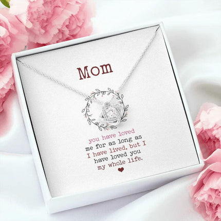 Dear Mom - Loved You My Whole Life - Necklace SO88V - Charming Present