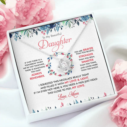 To My Beautiful Daughter - There Is Something You Must Always Remember - Necklace DR16 - Charming Present