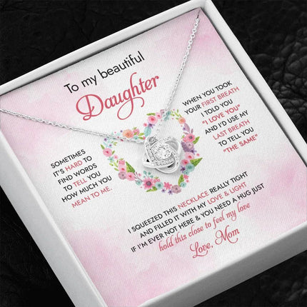 To My Daughter Hold This Close To Feel My Love - Necklace SO96 - Charming Present