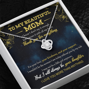 To My Beautiful Mom - I Love You More Than Anything - Necklace SO05V