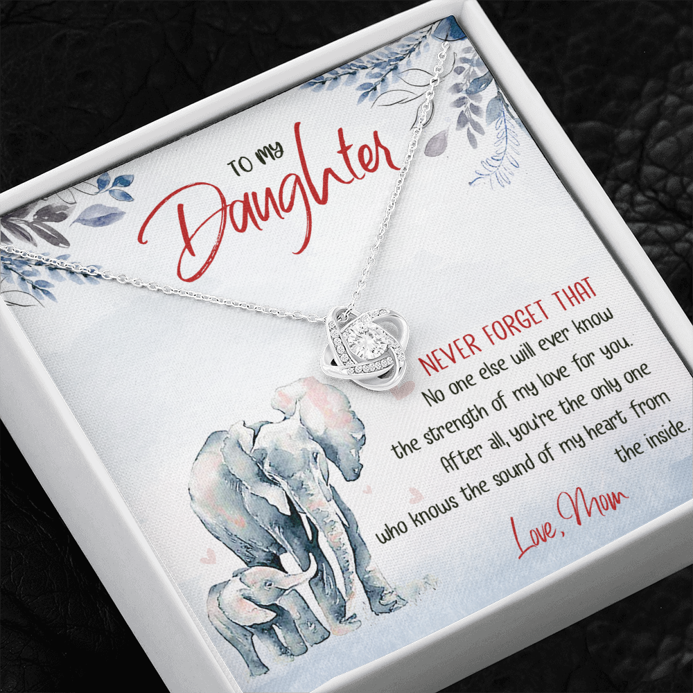 To My Daughter - No One Will Ever Know The Strength Of My Love - Necklace SO24T