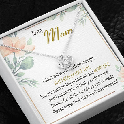 To My Mom Thanks For All The Sacrifices You've Made - Necklace SO27T - Charming Present