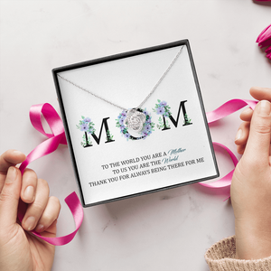 MOM - Thank You For Always Being There For Me - Necklace SO89T