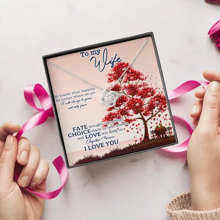 To My Wife No Matter What Happens I Will Always Be Yours Necklace SO10v1 - Charming Present