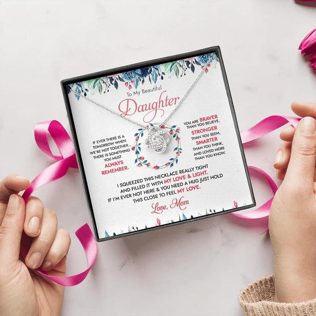 To My Beautiful Daughter - There Is Something You Must Always Remember - Necklace DR16 - Charming Present