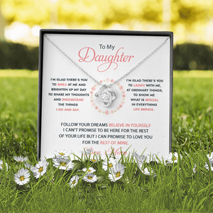 To My Daughter - I'm Glad There's You - Necklace DR07