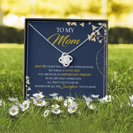 To My Mom Thanks For All The Sacrifices You've Made - Necklace SO09V - Charming Present