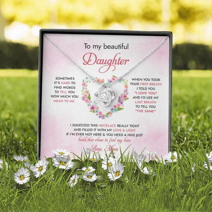 To My Daughter Hold This Close To Feel My Love - Necklace SO96 - Charming Present