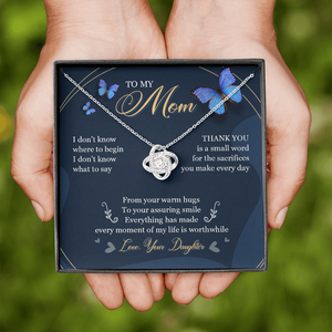 To My Mom - Thank You For All Your Sacrifices - Necklace SO07T