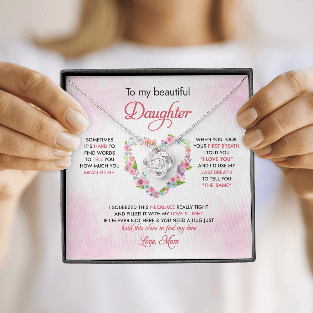 To My Daughter Hold This Close To Feel My Love - Necklace SO96