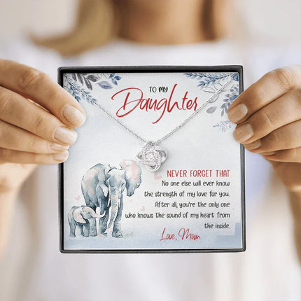 To My Daughter - No One Will Ever Know The Strength Of My Love - Necklace SO24T - Charming Present