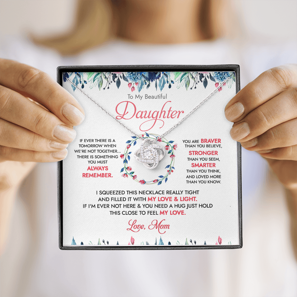 To My Beautiful Daughter - There Is Something You Must Always Remember - Necklace DR16