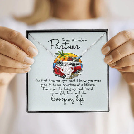 To My Adventure Partner - Love Of My Life - Necklace KT21 - Charming Present