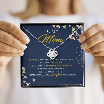 To My Mom Thanks For All The Sacrifices You've Made - Necklace SO09V - Charming Present
