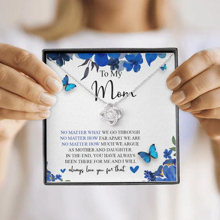 To My Mom You Have Always Been There For Me And I Will Always Love You Necklace SO55 - Charming Present