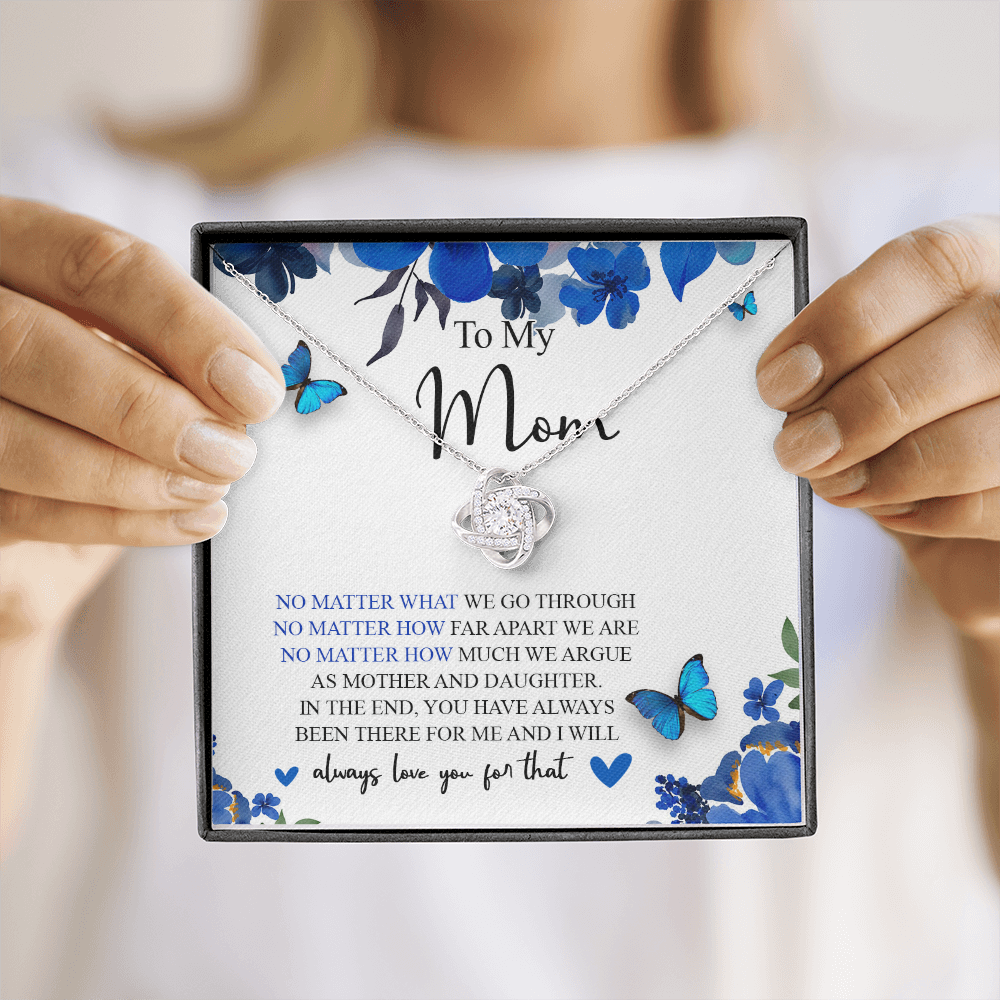 To My Mom You Have Always Been There For Me And I Will Always Love You Necklace SO55