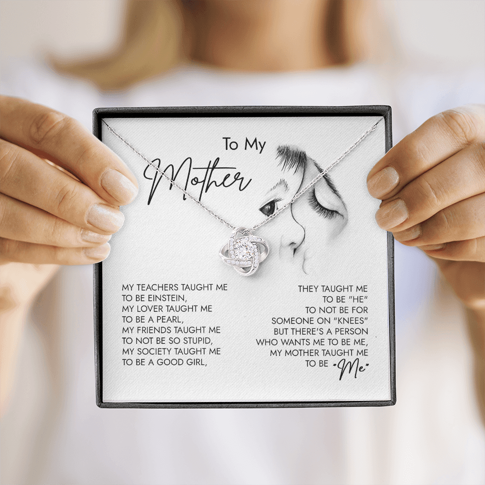 To My Mom You Taught Me To Be "ME" Necklace SO41