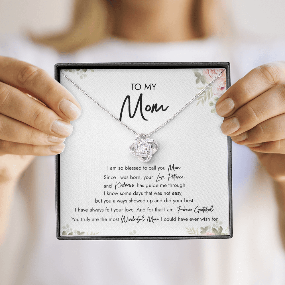 To My Mom I Am So Blessed To Call You Mom Necklace SO47