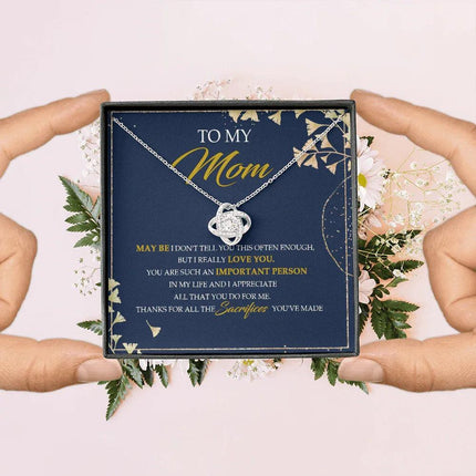 To My Mom Thanks For All The Sacrifices You've Made - Necklace SO09V - Charming Present