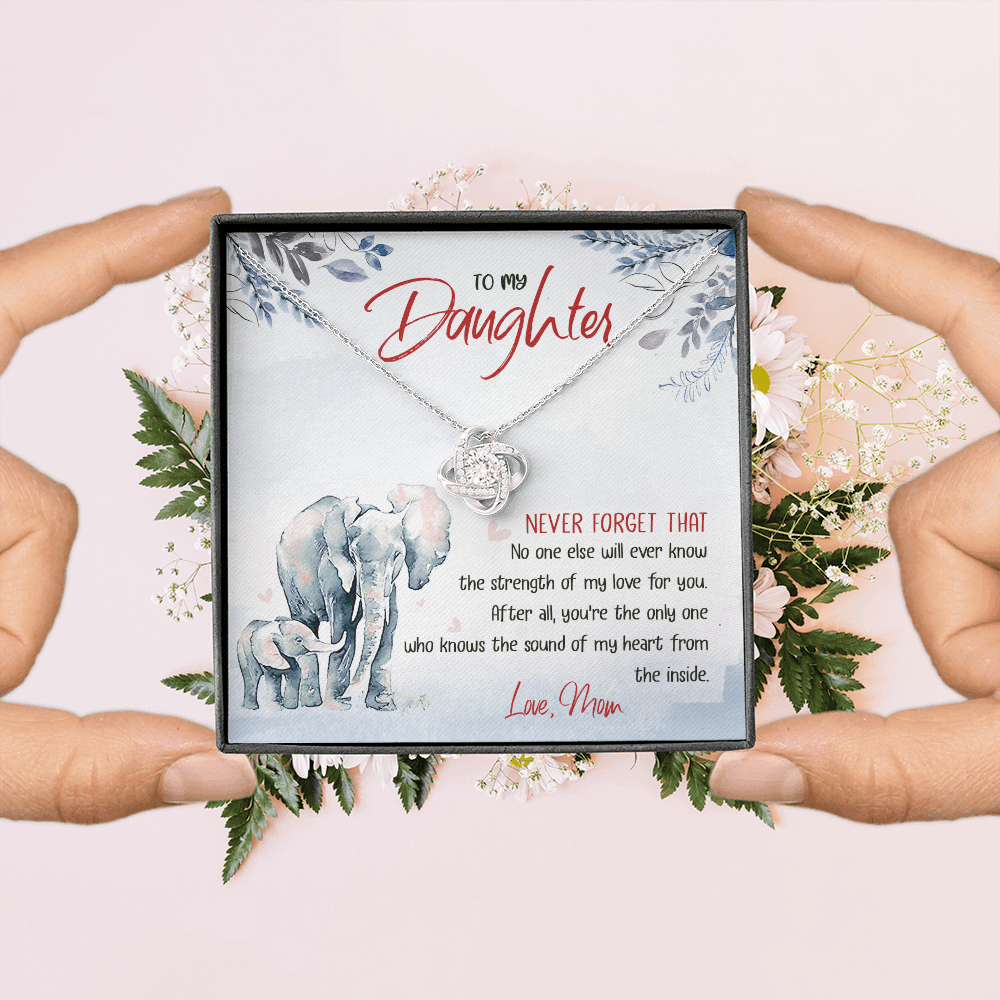 To My Daughter - No One Will Ever Know The Strength Of My Love - Necklace SO24T