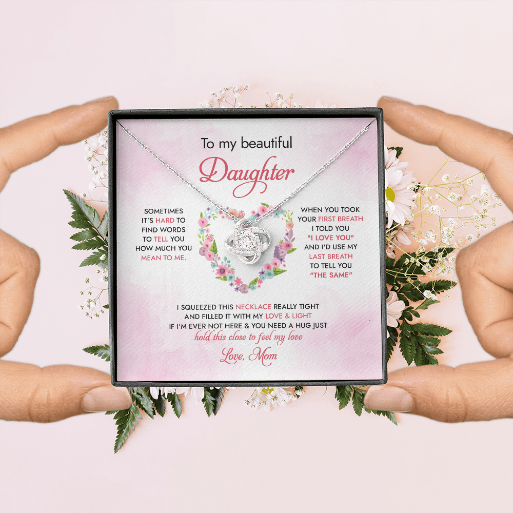 To My Daughter Hold This Close To Feel My Love - Necklace SO96