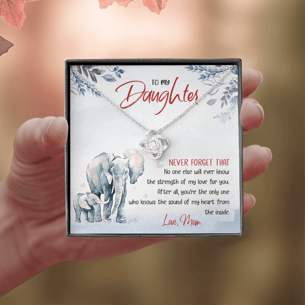 To My Daughter - No One Will Ever Know The Strength Of My Love - Necklace SO24T