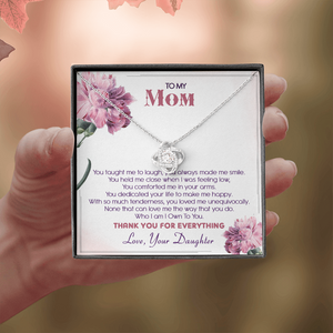 To My Mom Thank You For Loving Me Unconditionally - Necklace SO29T