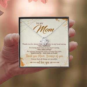 To My Mom Because Of You,I Know That All Things Are Possible - Necklace SO12T