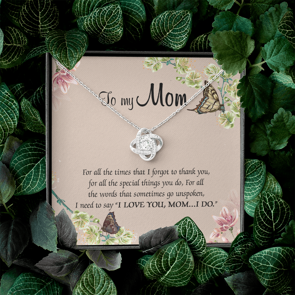 To My Mom For All The Times That I Forgot To Thank You Necklace SO65