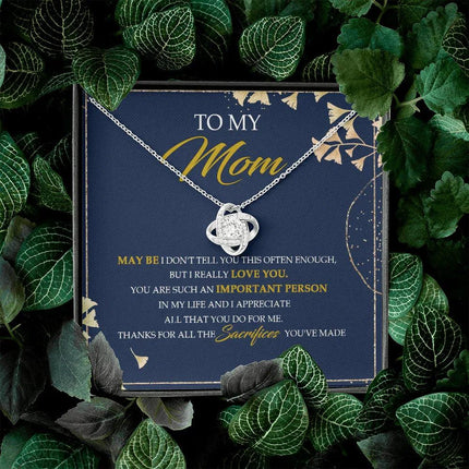 To My Mom Thanks For All The Sacrifices You've Made - Necklace SO09V - Charming Present