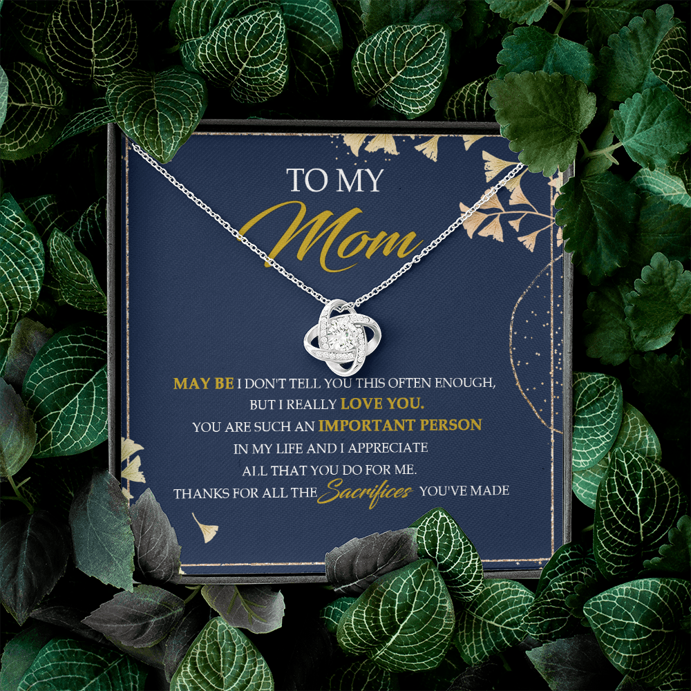 To My Mom Thanks For All The Sacrifices You've Made - Necklace SO09V