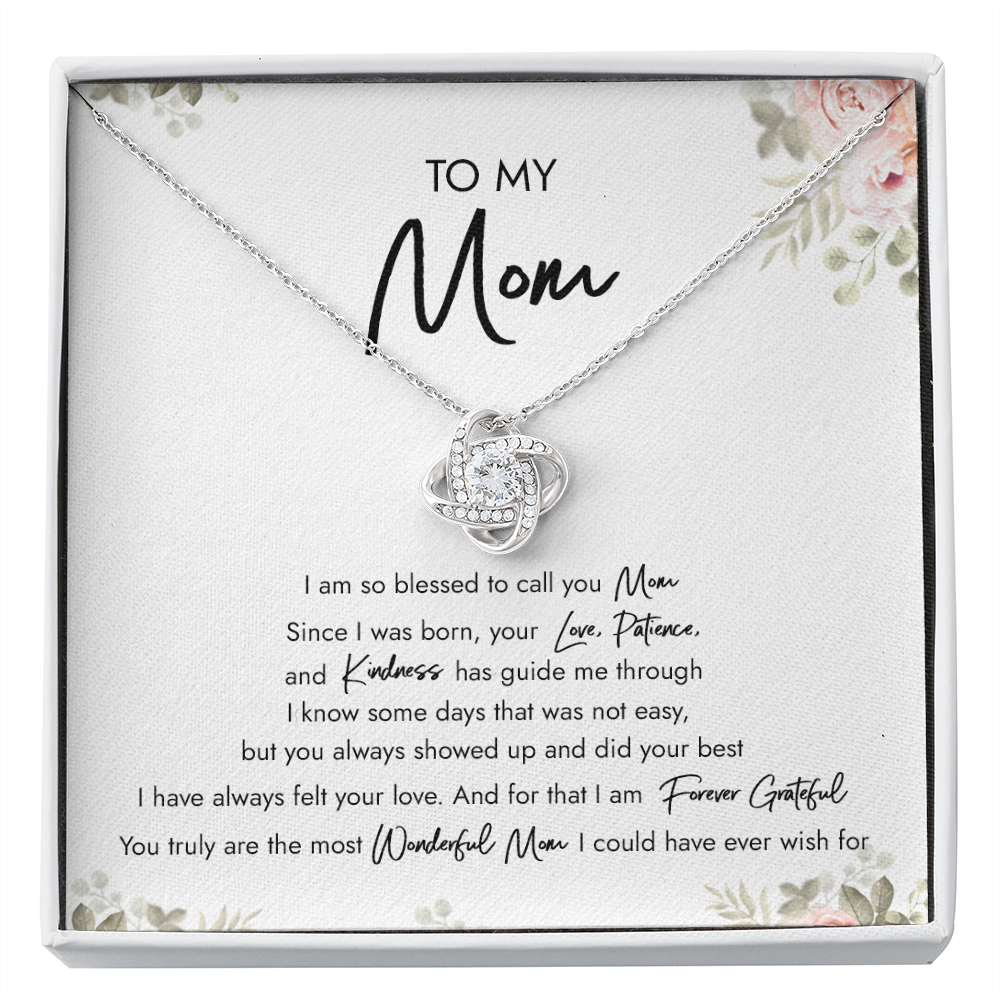 To My Mom I Am So Blessed To Call You Mom Necklace SO47