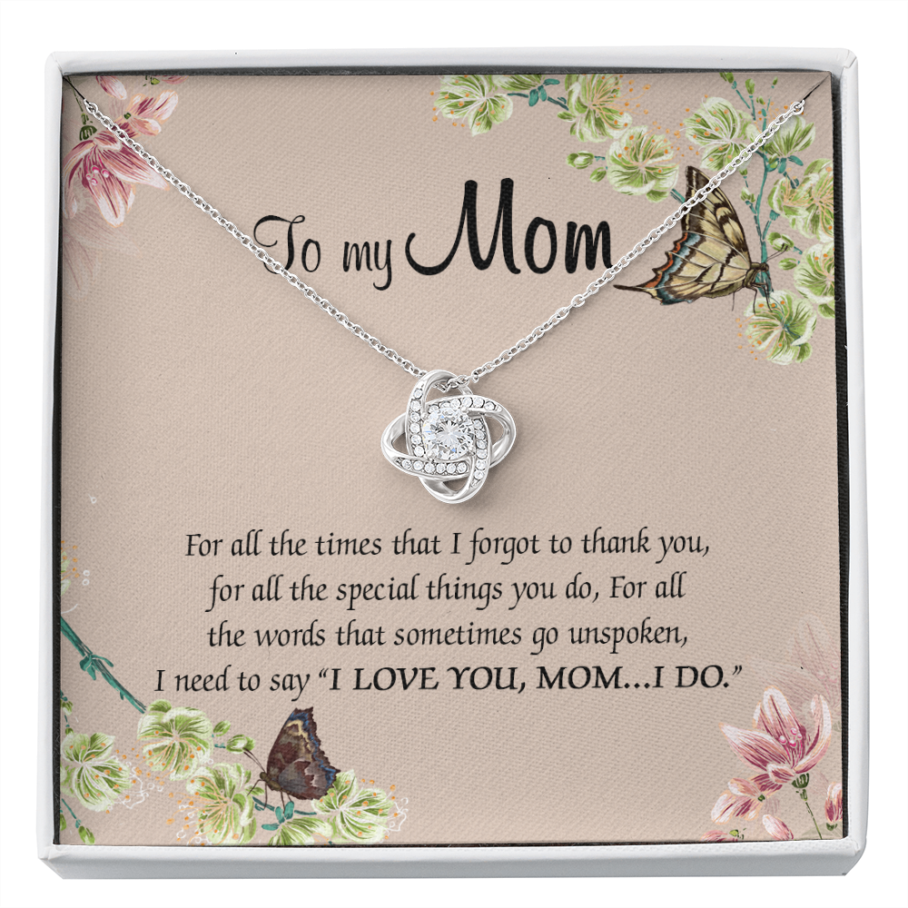 To My Mom For All The Times That I Forgot To Thank You Necklace SO65