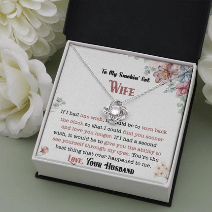 To My Smokin' Hot Wife - Love You Longer - Necklace DR01v1 - Charming Present