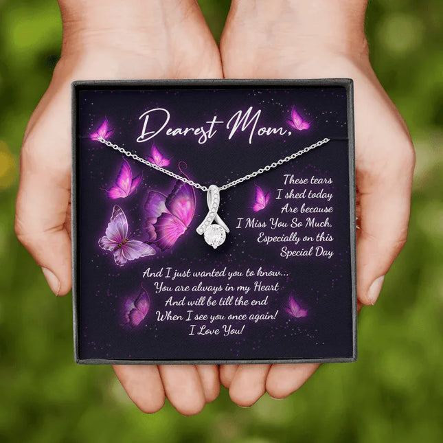 Dearest Mom I Miss You So Much - Necklace SO87 - Charming Present