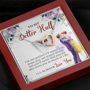 To My Better Half I'll Always Love You Necklace SO03v3