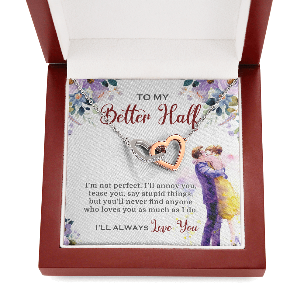 To My Better Half I'll Always Love You Necklace SO03v3