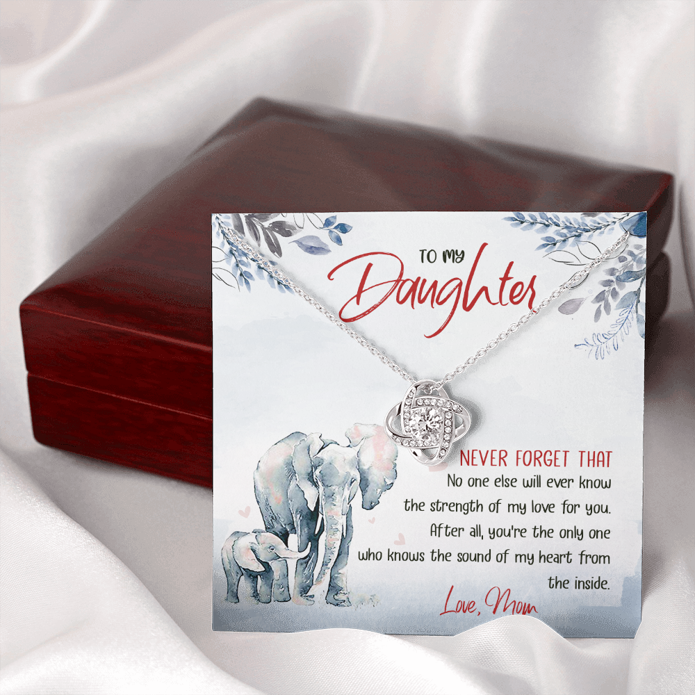 To My Daughter - No One Will Ever Know The Strength Of My Love - Necklace SO24T